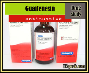 Drug Study Guaifenesin(Robitussin)