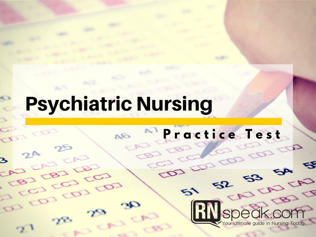 psychiatric-nursing practice test