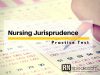 NLE Nursing Jurisprudence Test -Questions With Rationale