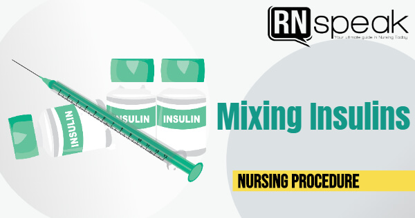 mixinginsulinsnursingprocedure