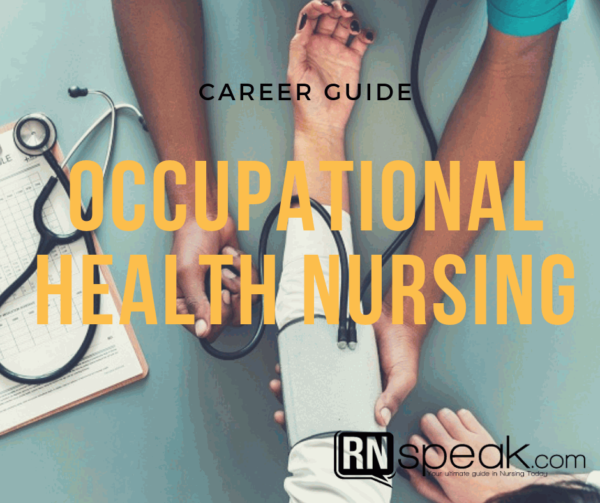 Career Guide For Occupational Health Nursing RNspeak