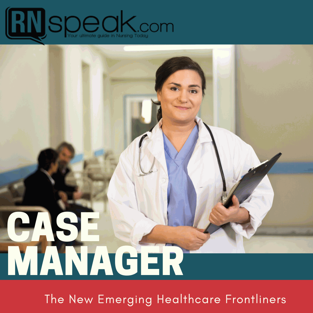 What Does A Registered Nurse Case Manager Do