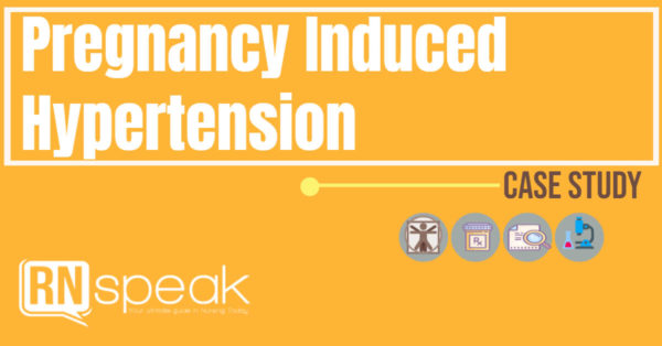 pregnancyinducedhypertension case study