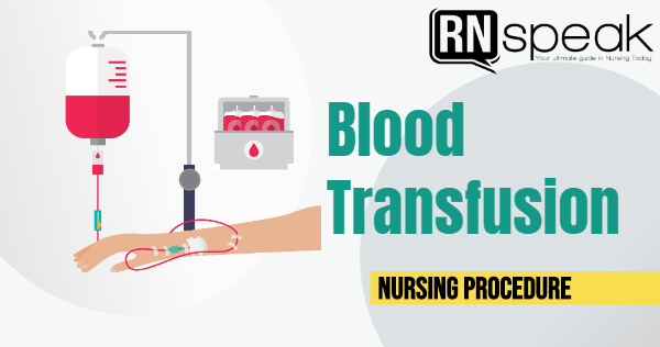 Blood Transfusion Nursing Responsibilities