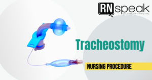 Tracheostomy Procedure And Nursing Diagnoses [ Updates]