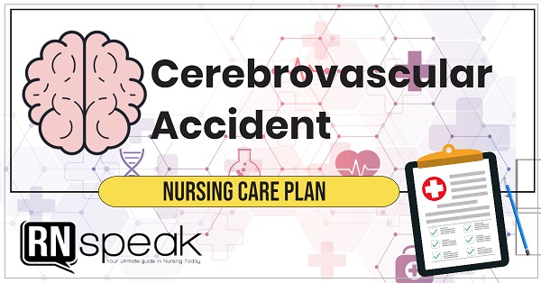 Stroke Cerebrovascular Accident Nursing Care Plan