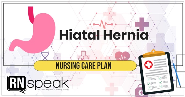 hiatal hernia nursing care plan